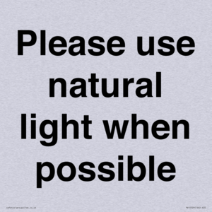 Please use natural light when possible